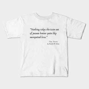 A Quote about Love from "Peanuts” by Charles M. Schulz Kids T-Shirt